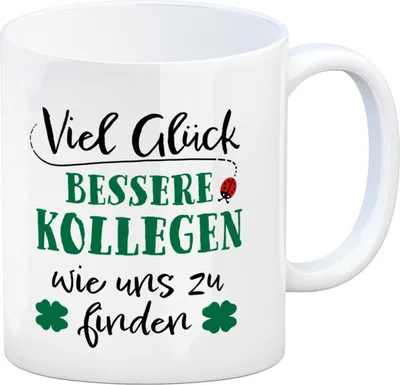 Produktbild von Viel Glück bessere Kollegen wie uns zu finden Kaffeebecher