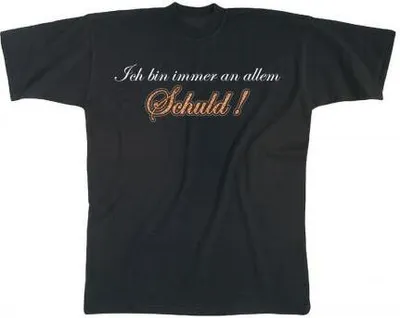 Produktbild von T-Shirt mit Print - Ich bin immer an allem Schuld - 09592 schwarz - Gr. S-XXL Größe - S