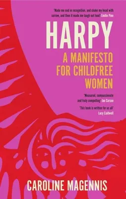 Obrázek produktu pro Harpyie: Ein augenzwinkerndes Handbuch zum Verzicht auf Fortpflanzung und ein erfülltes Leben