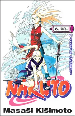 Zdjęcie produktu dla Naruto 6 - Sakuřino rozhodnutí (Kišimoto Masaši)