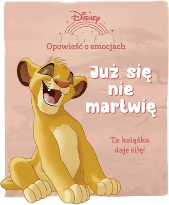 Productafbeelding van Opowieść o emocjach Już się nie martwię Disney - (Buch auf Polnisch)