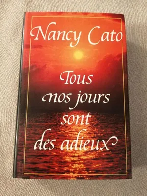 Image de Tous nos jours sont des adieux