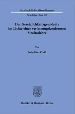 Obrázek produktu pro Der Gesetzlichkeitsgrundsatz im Lichte einer verfassungskonformen Straftatlehre.