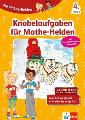 Produktbild von Klett Die Mathe-Helden Knobelaufgaben für Mathe-Helden 4. Klasse