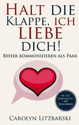 Produktbild von Halt die Klappe, ich liebe dich