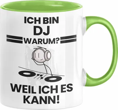 Produktbild von DJ Geschenk Tasse Lustiger Spruch Ich Bin DJ Warum Weil Ich Es Kann Geschenkidee Bester DJ Geburtstag Kaffee-Becher (Grün)