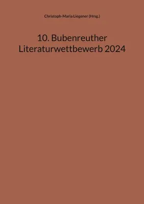 Zdjęcie produktu dla 10. Bubenreuther Literaturwettbewerb 2024