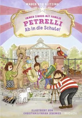 Obrázek produktu pro Immer Zirkus mit Familie Petrelli: Ab in die Schule!