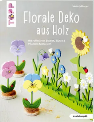 Obrázok produktu pre Florale Deko aus Holz (kreativ.kompakt)