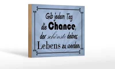 Produktbild von Holzschild Spruch 18x12cm gib jeden Tag die Chance