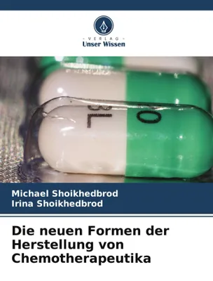 Produktbild von Die neuen Formen der Herstellung von Chemotherapeutika