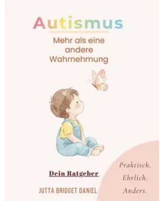 Produktbild von Autismus- Mehr als eine andere Wahrnehmung