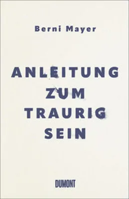 Produktbild von Anleitung zum Traurigsein