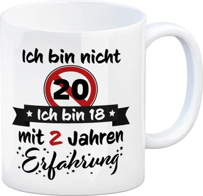Produktbild von 20. Geburtstag Kaffeebecher mit lustigem Spruch: 18 mit Erfahrung