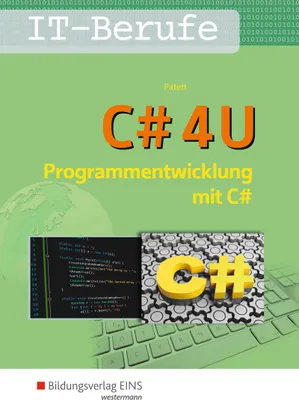 Produktbild von C# 4 U. Programmierentwicklung mit C#. Schulbuch