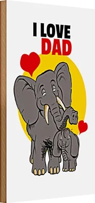 Produktbild von Holzschild Spruch 20x30cm I love Dad (Elefanten)
