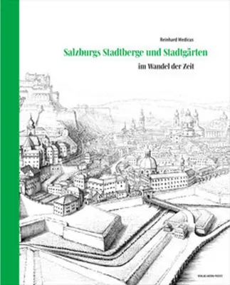 Obrázek produktu pro Salzburgs Stadtberge und Stadtgärten