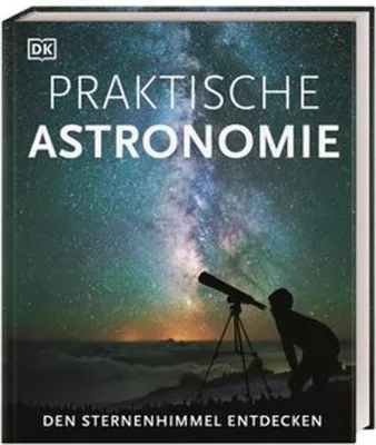 Obrázek produktu pro Praktische Astronomie. Den Sternenhimmel entdecken