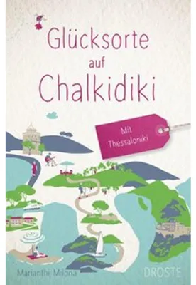 Obrázek produktu pro Glücksorte auf Chalkidiki. Mit Thessaloniki