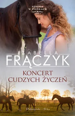 Obrázok produktu pre Koncert cudzych życzeń. Stajnia w Pieńkach. Tom 1 wydanie 2024
