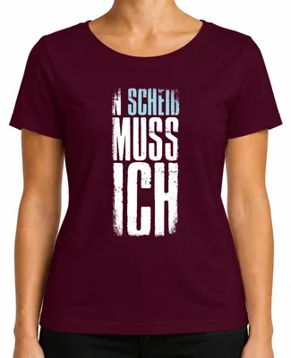 Produktbild von N Scheiss muss ich Spruch Lustig Arbeitsmuffel Faulheit Party Damen T-Shirt, Burgundy, S