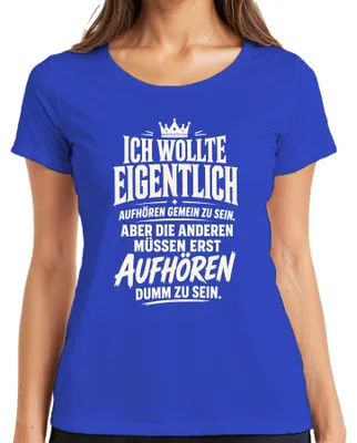 Productafbeelding van "Ik wilde eigenlijk stoppen met gemeen zijn" - Ironische dames T-shirt, blauw, maat XL
