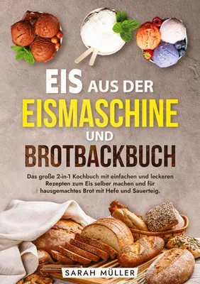 Produktbild von Eis aus der Eismaschine und Brotbackbuch