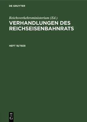 Produktbild von Verhandlungen des Reichseisenbahnrats. Heft 18/1928