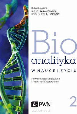 Zdjęcie produktu dla Bioanalityka T.2 Nowe strategie analityczne...