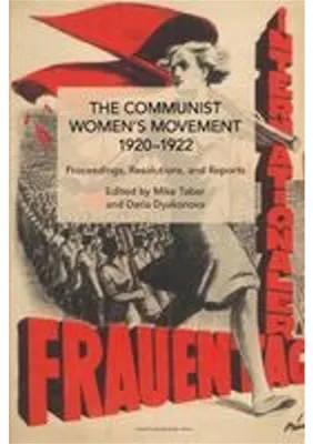 Immagine prodotto di The Communist Women's Movement, 1920-1922