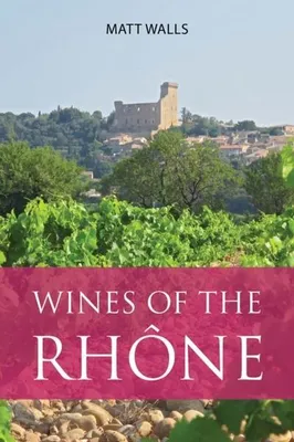 Immagine prodotto di Wines of the Rhône
