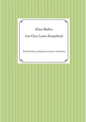 Produktbild von Aus Oma Luises Rezeptbuch