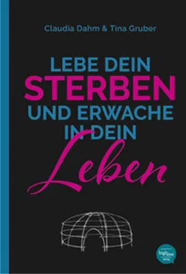 Produktbild von Lebe Dein Sterben und erwache in Dein Leben