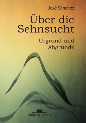 Produktbild von Über die Sehnsucht