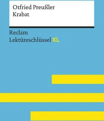 Produktbild von Krabat von Otfried Preußler: Lektüreschlüssel mit Inhaltsangabe, Interpretation, Prüfungsaufgaben mit Lösungen, Lernglossar. (Reclam Lektüreschlüssel XL)