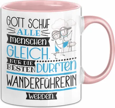 Produktbild von Wanderführerin Geschenk Becher Tasse Gott Schuf Alle Menschen Gleich Nur Die Besten Durfeten Wanderführerin Werden Geschenkidee Lustig (Rosa)