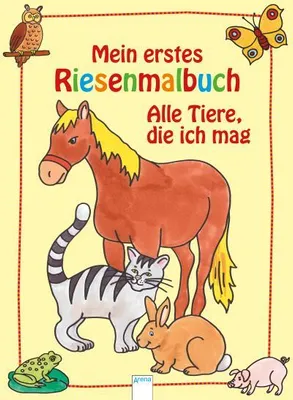 Produktbild von Mein erstes Riesenmalbuch. Alle Tiere die ich mag