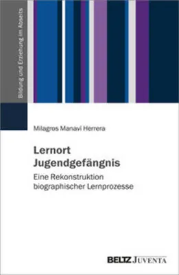 Obrázok produktu pre Lernort Jugendgefängnis: Biographische Perspektiven und Anregungen für die pädagogische Arbeit