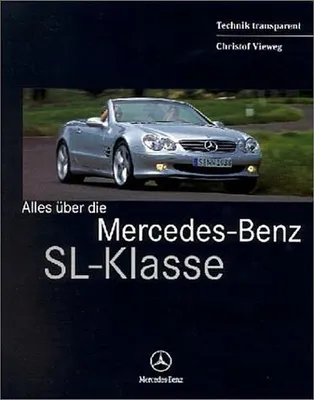 Produktbild von Alles über die Mercedes-Benz SL-Klasse. SL 500 und SL 55 AMG