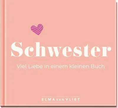 Obrázok produktu pre Schwester. Viel Liebe in einem kleinen Buch
