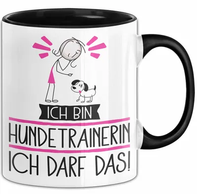 Produktbild von Geschenk für Hundetrainerin Tasse Lustige Geschenkidee Geburtstag Ich Bin Hundetrainerin Ich Darf Das (Schwarz)