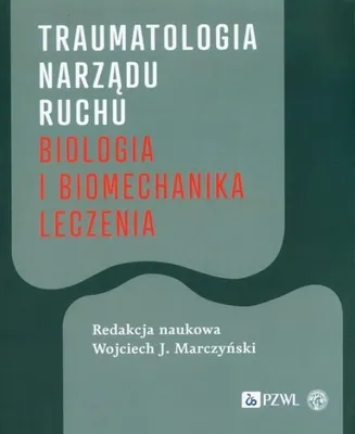 Image de Traumatologie de l'appareil locomoteur Biologie et biomécanique du traitement