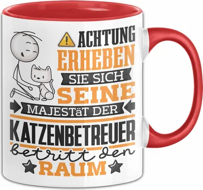 Produktbild von Katzenbetreuer Geschenk Tasse Lustiger Spruch Erheben Sie Sich Der Katzenbetreuer Betritt den Raum (Rot)