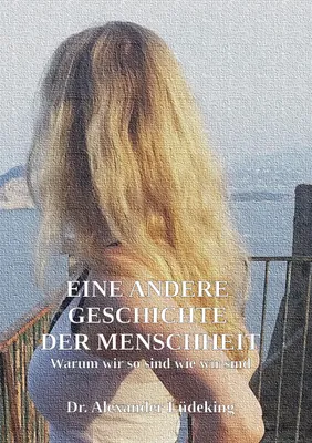 Produktbild von Eine andere Geschichte der Menschheit