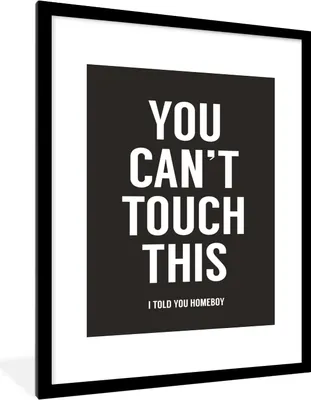 Produktbild von MuchoWow® Gerahmtes Poster Das kannst du nicht anfassen - Zitat - Schwarz - Weiß 60x80 cm - Poster mit Schwarzem Bilderrahmen Wandposter Rahmen Foto Bilder - Wohnzimmer - Dekorationen - Prämie