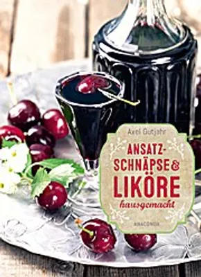 Obrázok produktu pre Ansatzschnäpse & Liköre hausgemacht