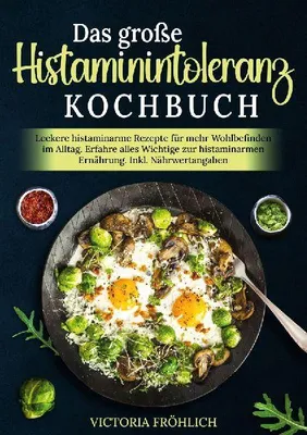 Produktbild von Das große Histaminintoleranz Kochbuch