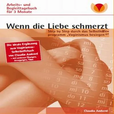 Produktbild von Wenn die Liebe schmerzt: Arbeits- und Begleittagebuch