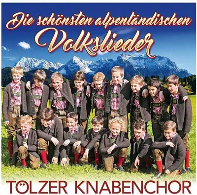 Obrázok produktu pre Tölzer Knabenchor - Najkrajšie alpské ľudové piesne CD