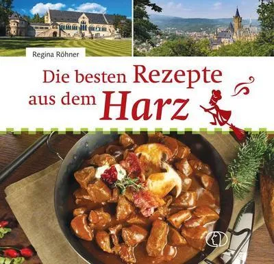 Image de Die besten Rezepte aus dem Harz